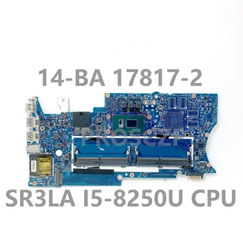 Pre HP 448.0BZ10.0021 Doske X360 14M-BA 14-BA Notebook Doske 17817-2 S SR3LA i5-8250U CPU DDR4 100% Celý Pracovný Dobre